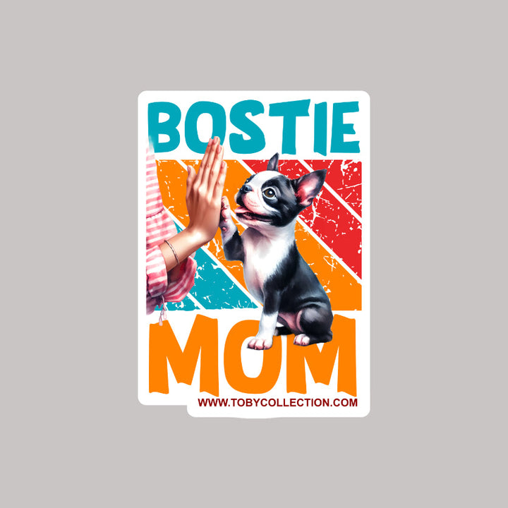 Sticker with a dog and text 'BOSTIE MOM' on a gray background