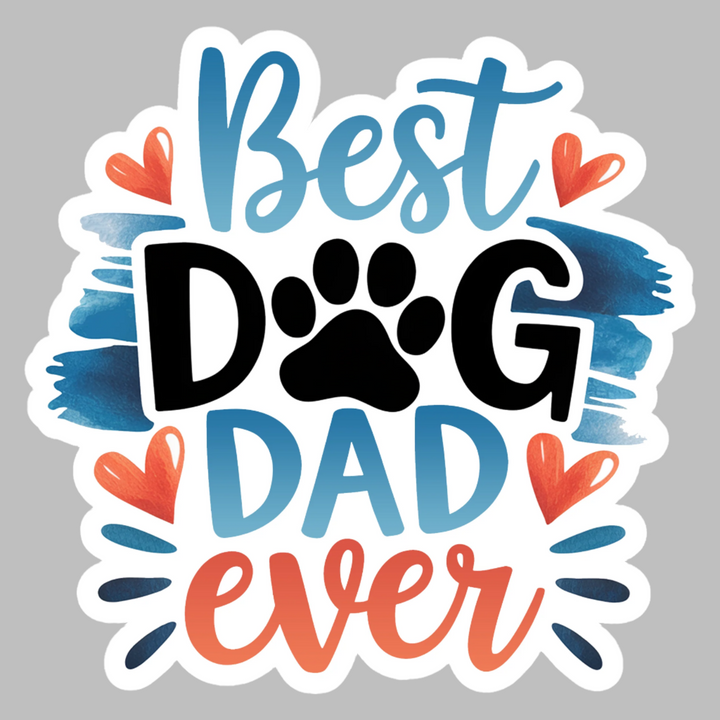 A dye-cut sticker with the words 'Best Dog Dad Ever.